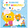 Au bain avec P'tit Monstre !