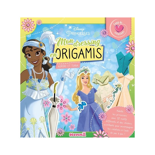 Disney Princesses - Coup de coeur créations - Mon dressing en origamis (Tiana et Aurore)