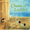 Chants des Lucioles