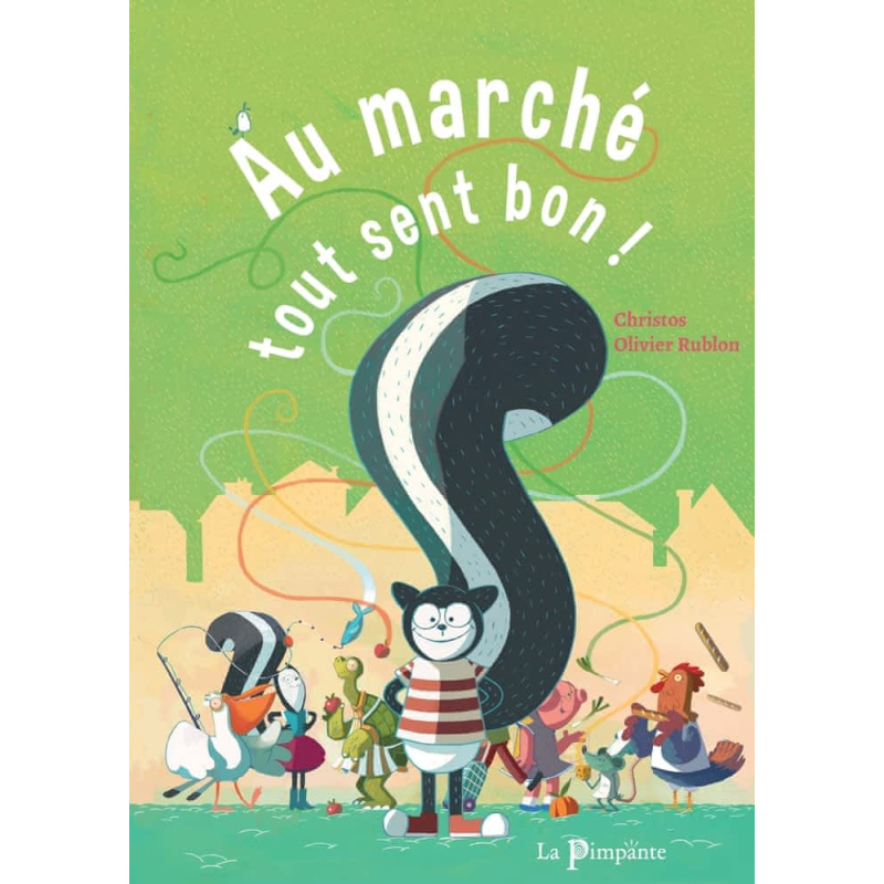 Au marché tout sent bon ! Au marché tout sent bon !