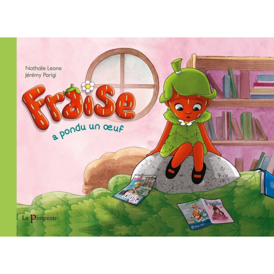 Fraise a pondu un oeuf