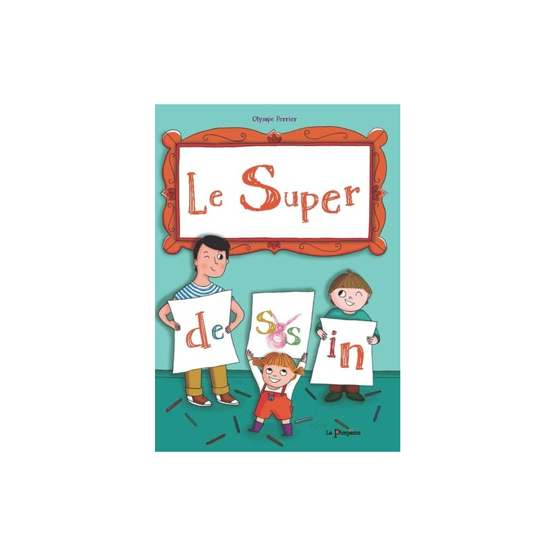 Le super dessin Le super dessin
