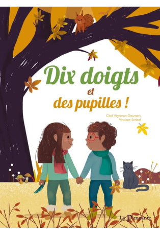 Dix doigts et des pupilles !