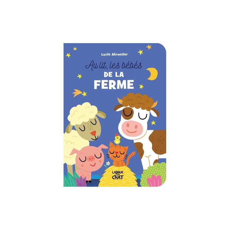 Au lit, les bébés de la ferme ! Au lit, les bébés de la ferme !