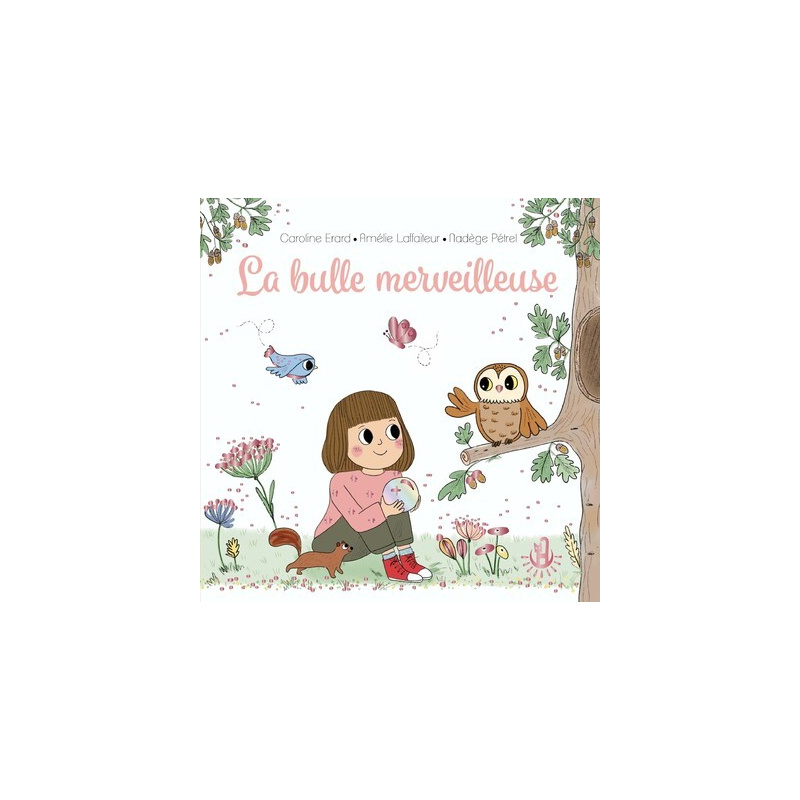 Ma douce étoile Luna - La bulle merveilleuse