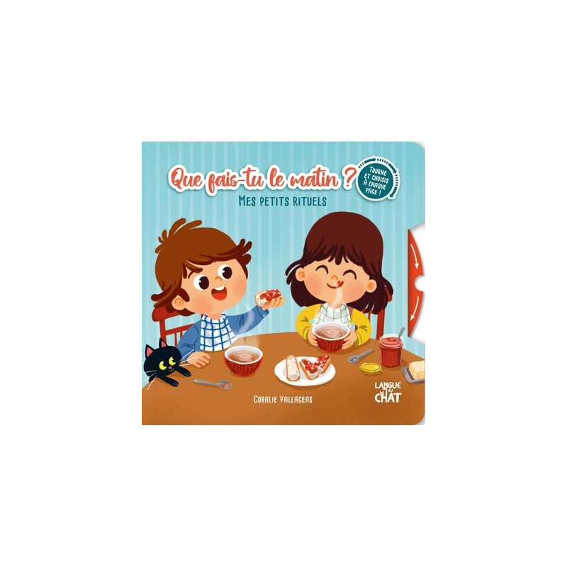 Mes petits rituels - Que fais-tu le matin ? - Tourne et choisis à chaque page ! Mes petits rituels - Que fais-tu le matin ? - Tourne et choisis à chaque page !