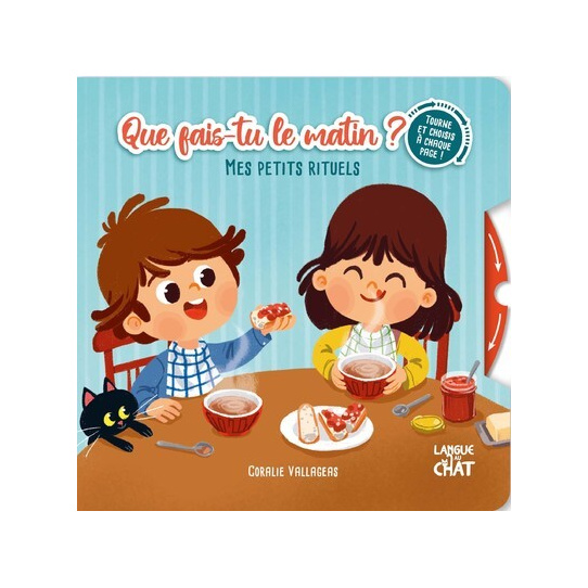 Mes petits rituels - Que fais-tu le matin ? - Tourne et choisis à chaque page !