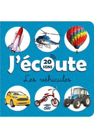 J'écoute Les véhicules - 20 sons