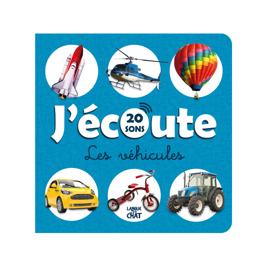 J'écoute Les véhicules - 20 sons