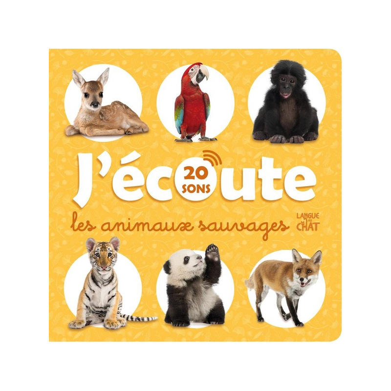 J'écoute les animaux sauvages - 20 sons