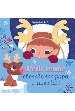 Petit renne cherche son papa... avec toi !