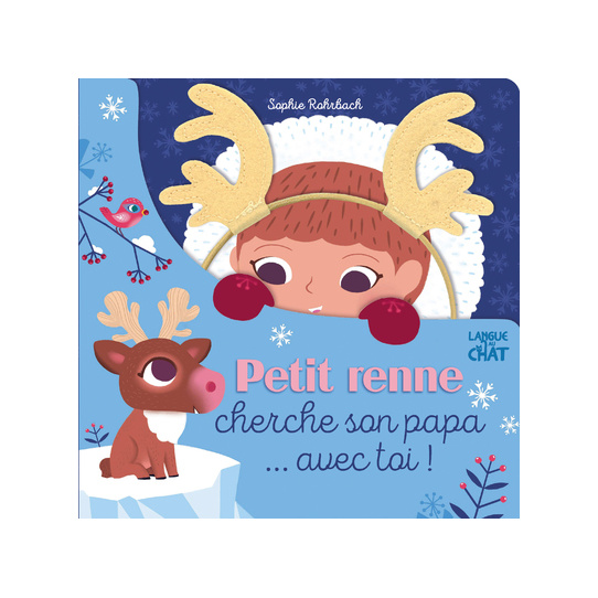 Petit renne cherche son papa... avec toi !