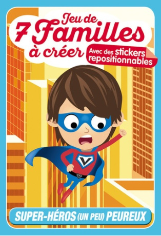 Super-héros (un peu) peureux - Jeu de 7 familles