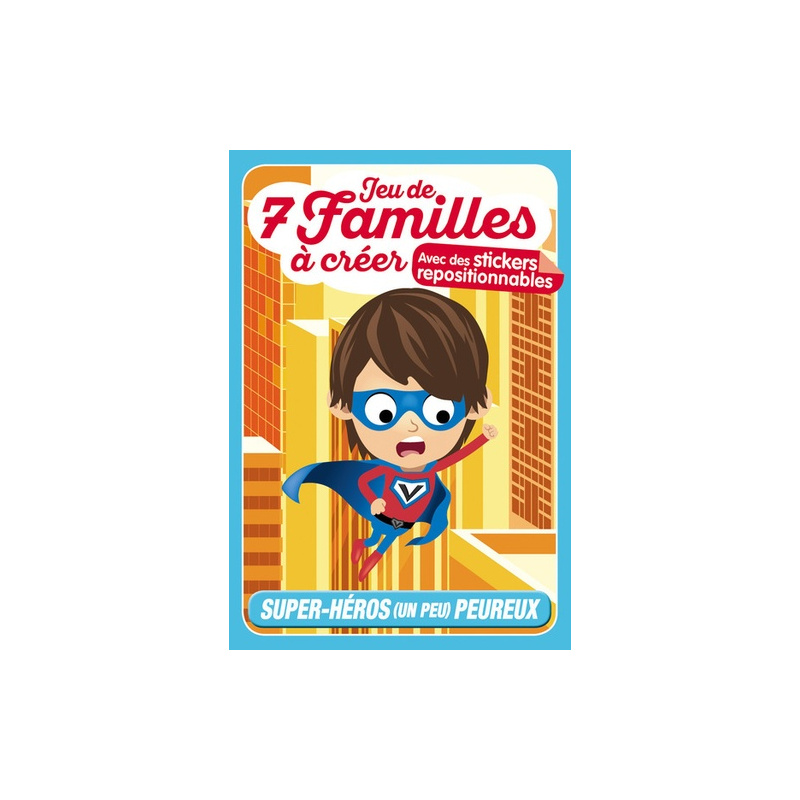 Super-héros (un peu) peureux - Jeu de 7 familles Super-héros (un peu) peureux - Jeu de 7 familles
