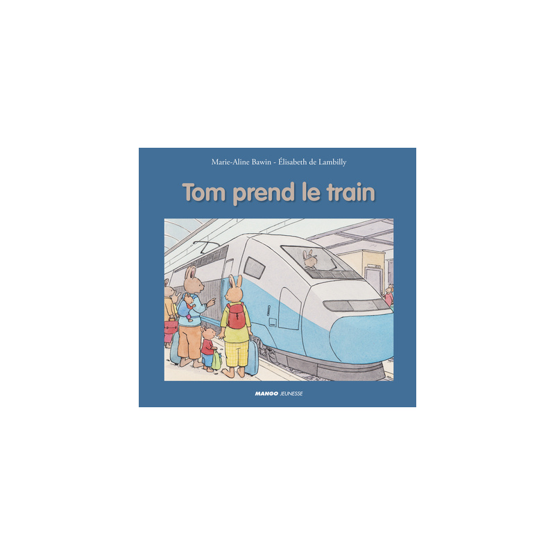 Tom prend le train