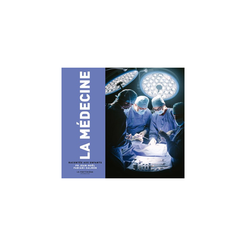 La Médecine racontée aux enfants