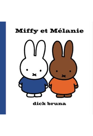 Miffy et Mélanie