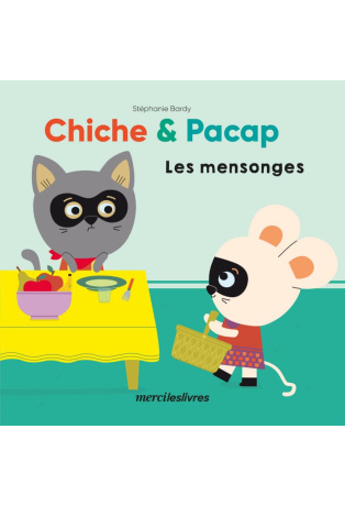 Chiche et Pacap : les mensonges