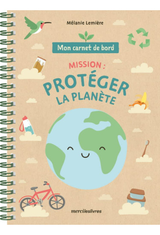 Mission, protéger la planète