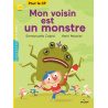 Mon voisin est un monstre