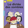 La dictée des zombies - Pour le CP