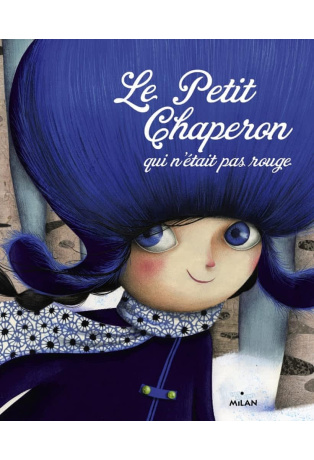 Le petit chaperon qui n'était pas rouge
