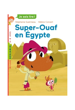 Super-Ouaf - Tome 1 - Super-Ouaf en Égypte