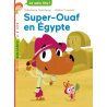 Super-Ouaf - Tome 1 - Super-Ouaf en Égypte