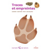 Traces et empreintes - Observer, identifier, pister, reconnaître