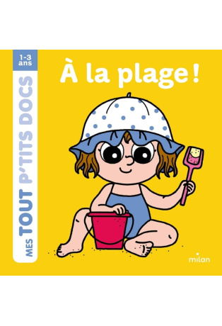 A la plage ! - 1-3 ans