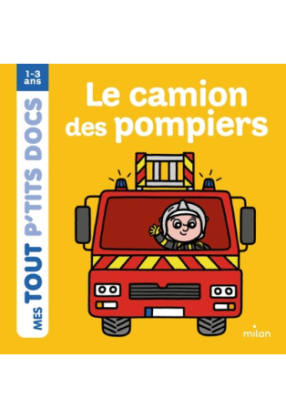 Le camion des pompiers