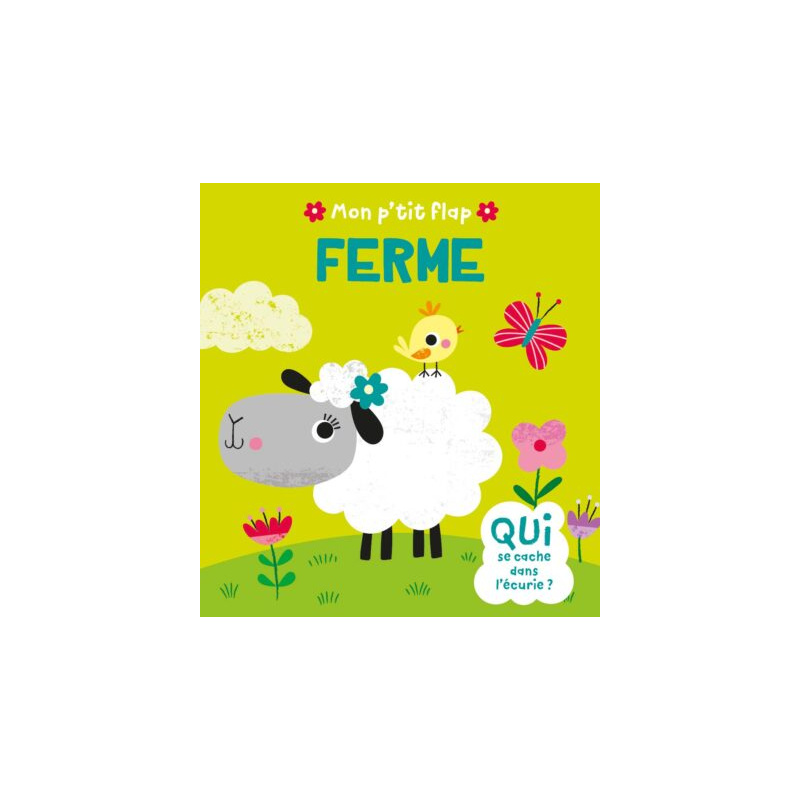 MON P'TIT FLAP - FERME MON P'TIT FLAP - FERME