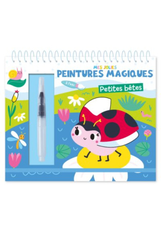 MES JOLIES PEINTURES MAGIQUES - PETITES BETES