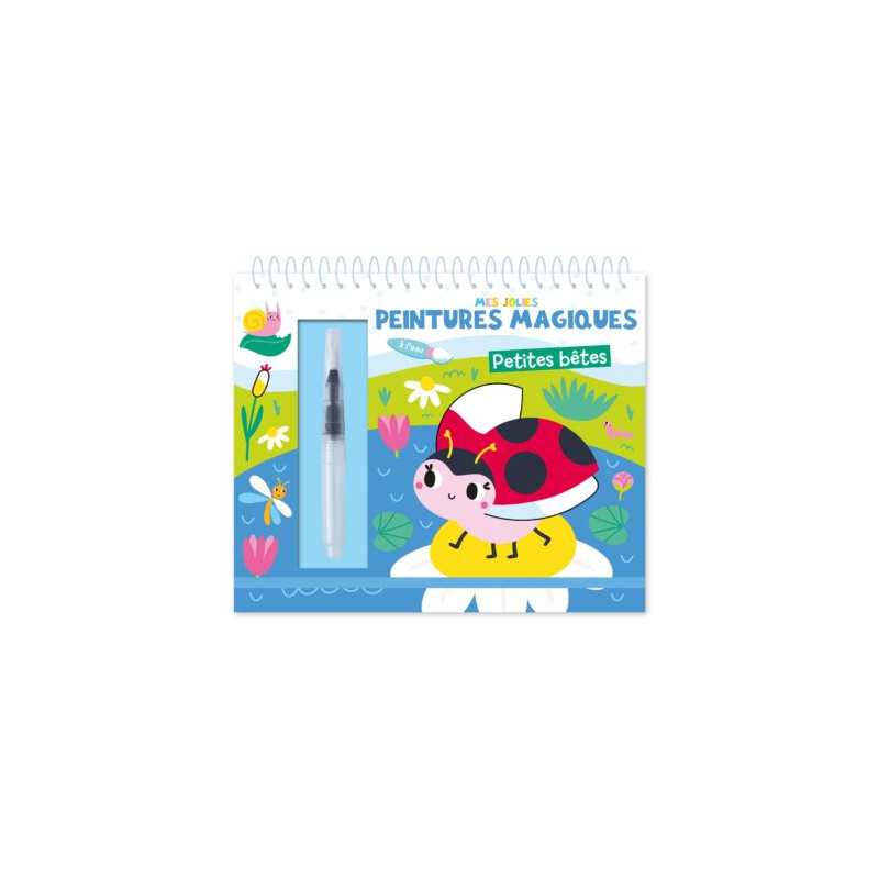 MES JOLIES PEINTURES MAGIQUES - PETITES BETES
