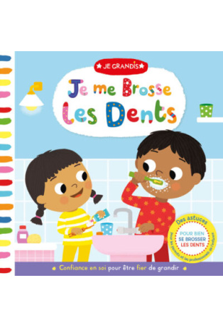 JE GRANDIS - JE ME BROSSE LES DENTS