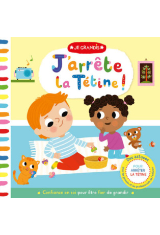 JE GRANDIS - J'ARRÊTE LA TETINE !
