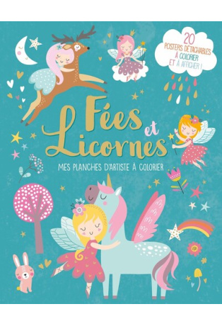 FEES ET LICORNES - MES PLANCHES D'ARTISTE A COLORIER
