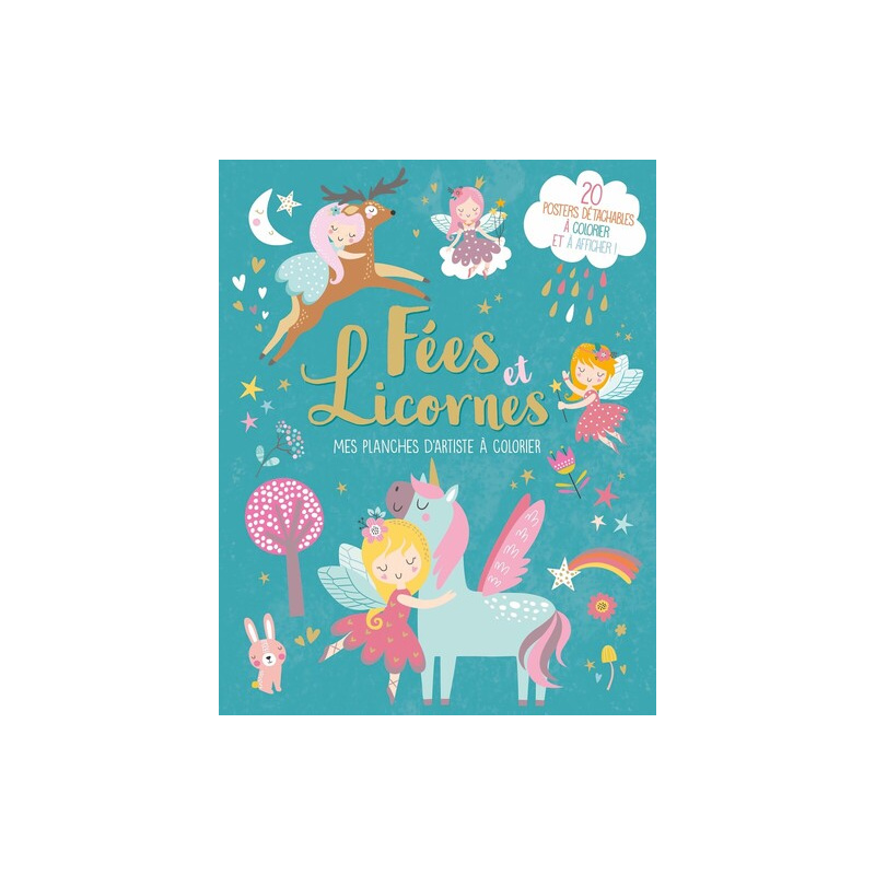 FEES ET LICORNES - MES PLANCHES D'ARTISTE A COLORIER