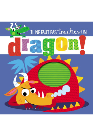 Il ne faut pas toucher un dragon !