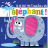 Il ne faut pas toucher un éléphant !
