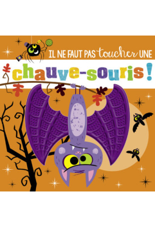 Il ne faut pas toucher une chauve-souris