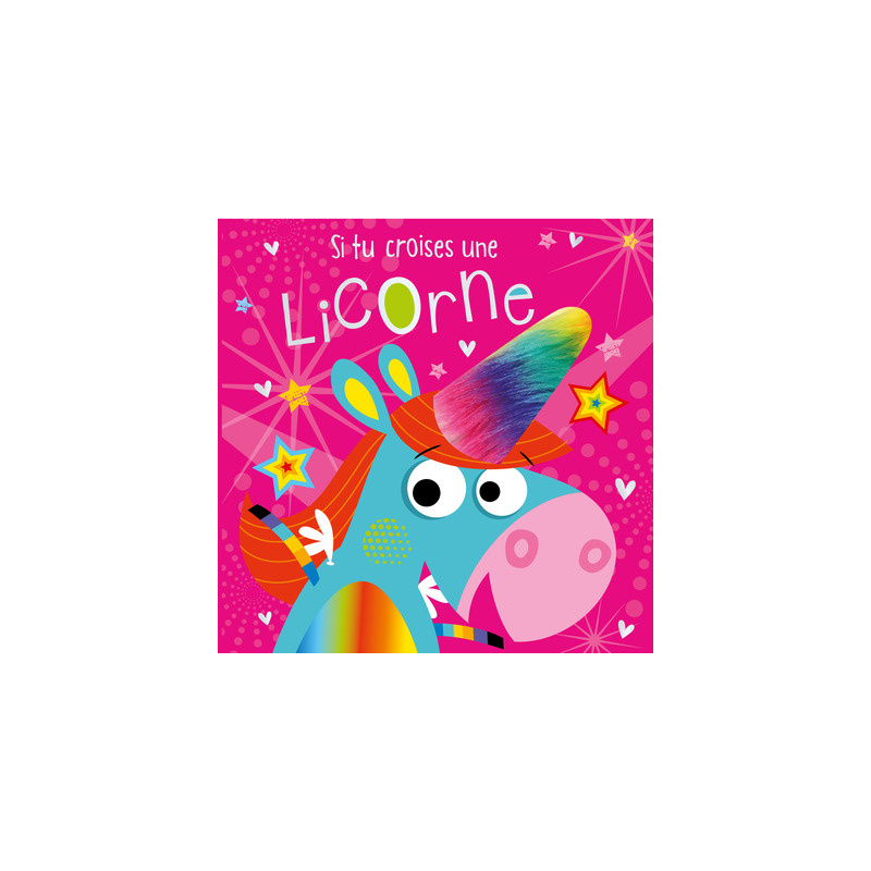 SI TU CROISES UNE LICORNE...