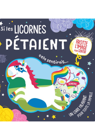 Si les licornes pétaient cela sentirait...