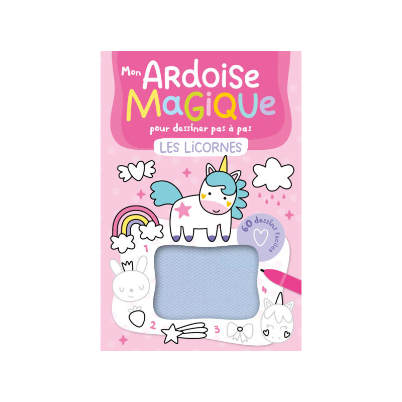 MON ARDOISE MAGIQUE POUR DESSINER PAS À PAS LES LICORNES - 60 DESSINS FACILES MON ARDOISE MAGIQUE POUR DESSINER PAS À PAS LES LICORNES - 60 DESSINS FACILES