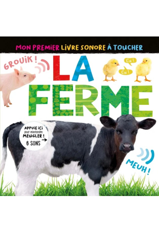 MON PREMIER LIVRE SONORE À TOUCHER - LA FERME