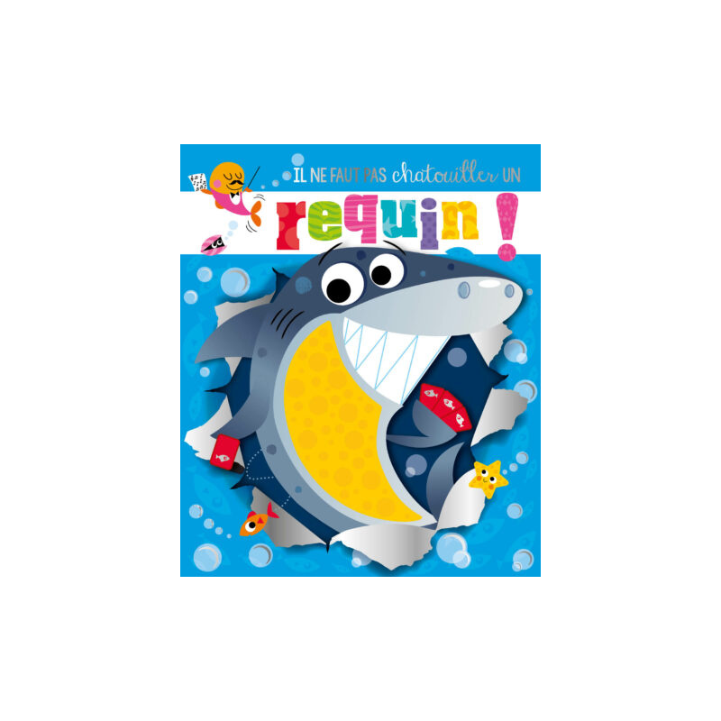IL NE FAUT PAS CHATOUILLER UN... REQUIN IL NE FAUT PAS CHATOUILLER UN... REQUIN