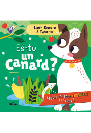 Livre sonore à toucher - Es-tu un canard ?