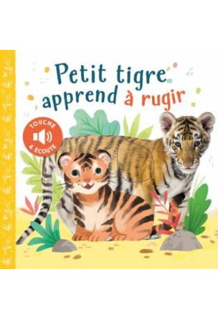 Petit tigre apprend à rugir