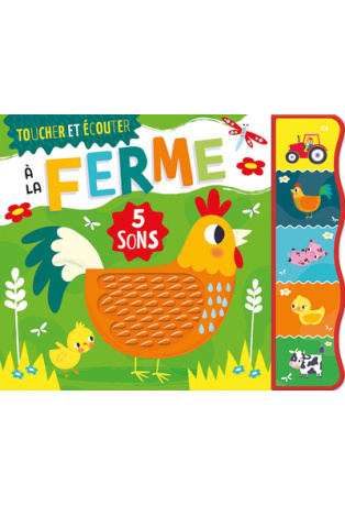 TOUCHER ET ÉCOUTER - À LA FERME