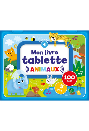 Mon livre tablette Animaux - Animaux